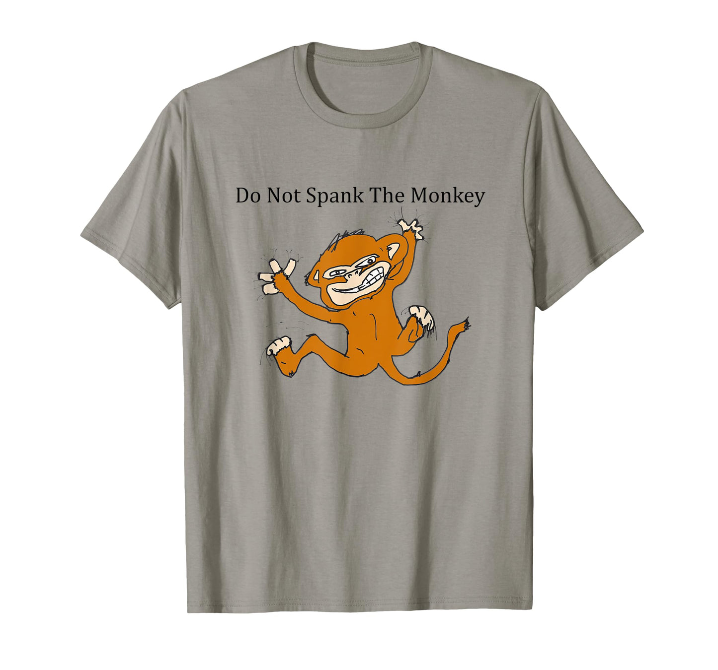 Do Not Spank The Monkey Brown T-Shirt