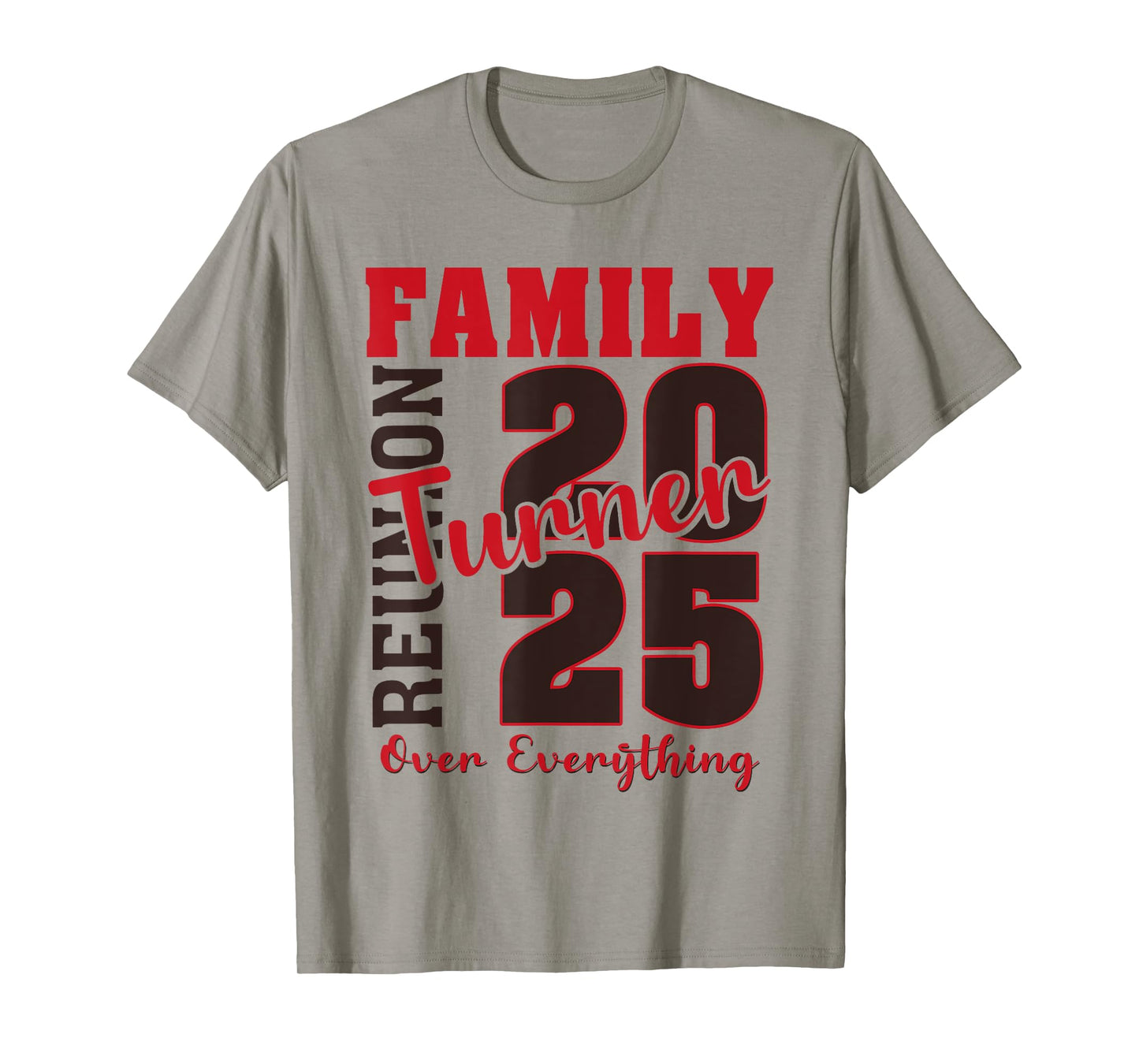 Turner Family Reunion 2025 - Turner Family Gathering T-Shirt