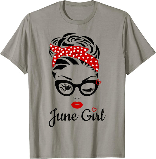 Women June Girl Birthday For Women Girl Born June Birthday T-Shirt