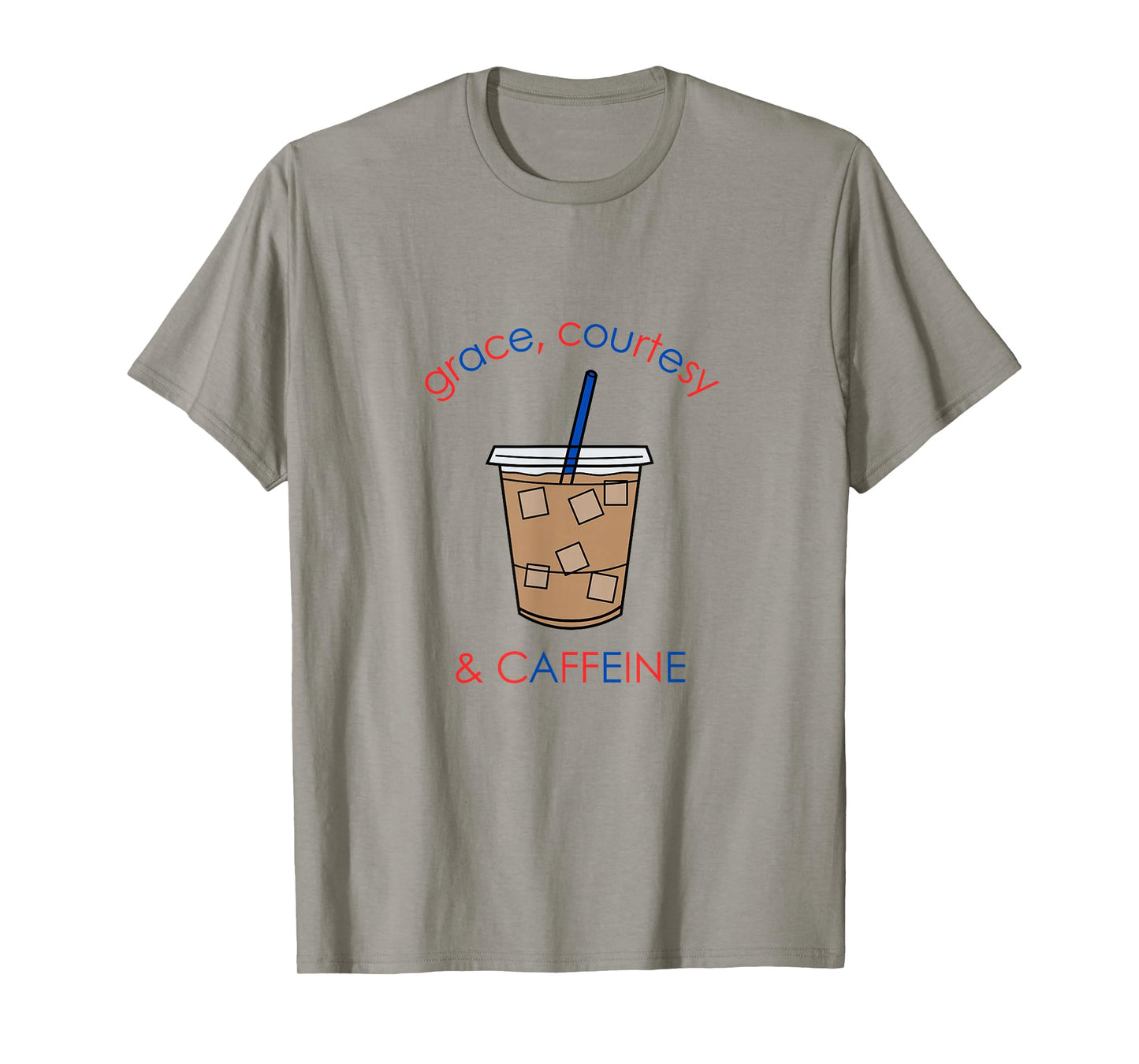 Montessori Grace, Courtesy, & Caffeine T-Shirt