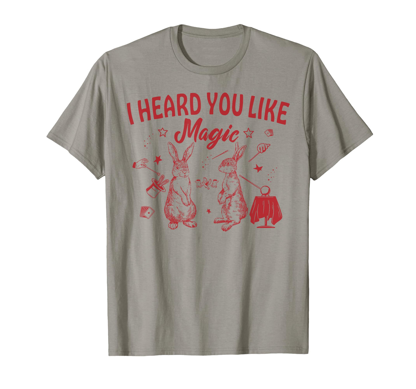 Bunny I Heard You Like Magic T-Shirt