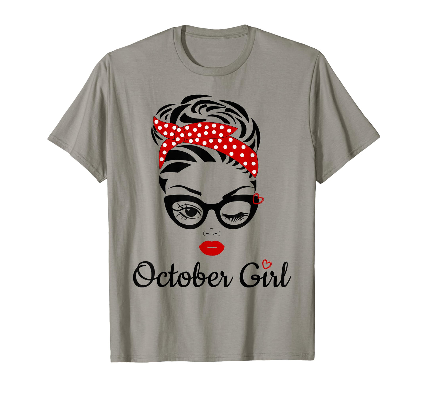 Women October Girl Birthday For Women Girl Born October T-Shirt
