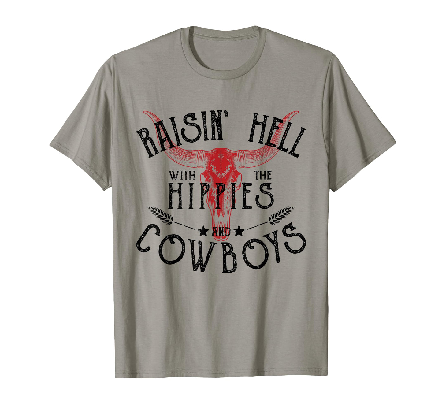 Raisin' Hell With The Hippies And The Cowboys Country T-Shirt