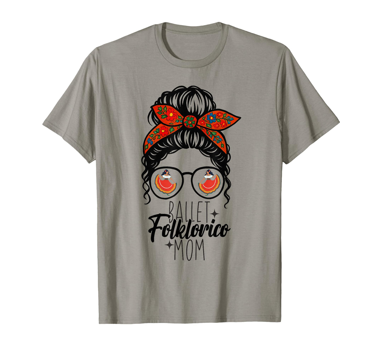 Folklorico Dance Mexican Folklorico Ballet Folklorico Mom T-Shirt