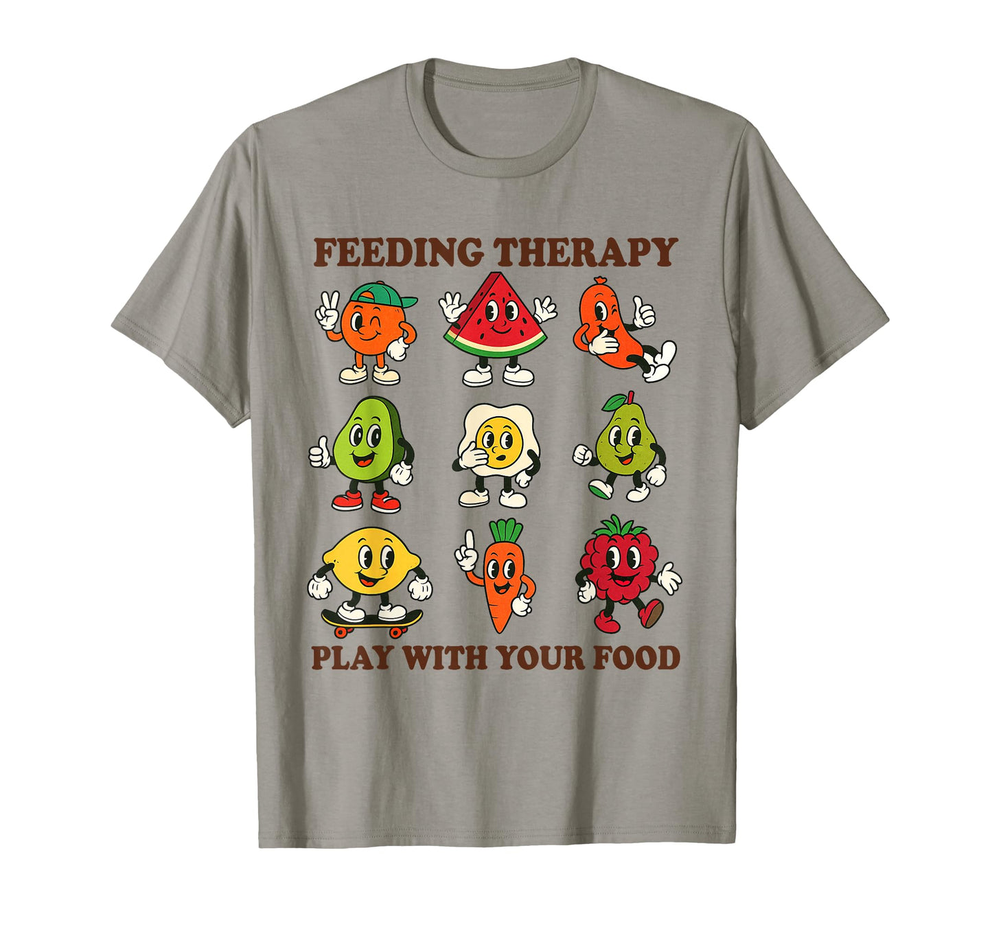 Feeding Therapist SLP OT Feeding Therapy Play With Your Food T-Shirt