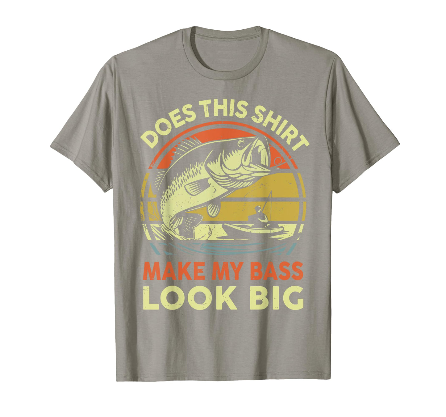 Dad Does This Fishing Shirt Make My Bass Look Big Funny Men T-Shirt