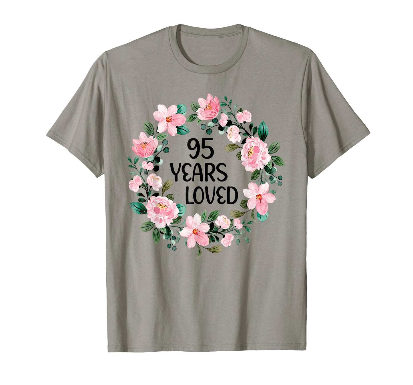 95 Years Loved Women Men 95 Years Old Cool 95th Birthday T-Shirt