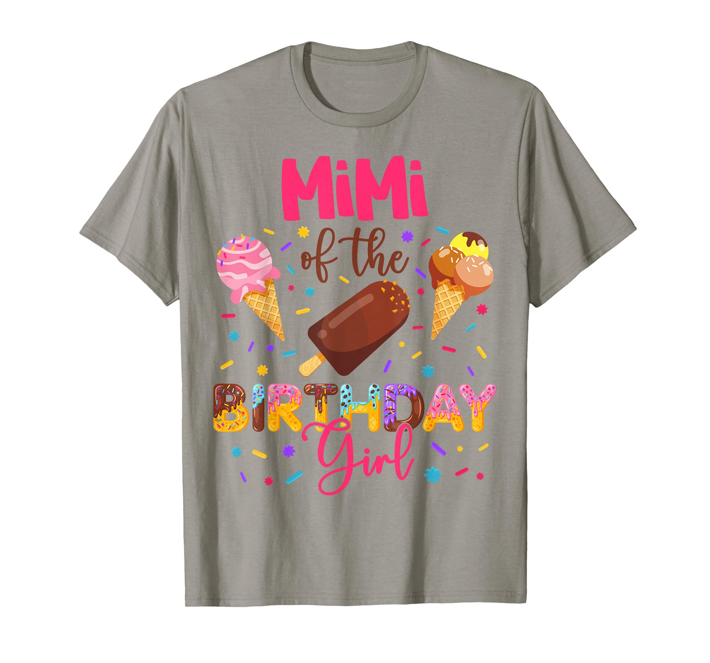 Mimi of The Birthday Girl Ice Cream Birthday Family Party T-Shirt