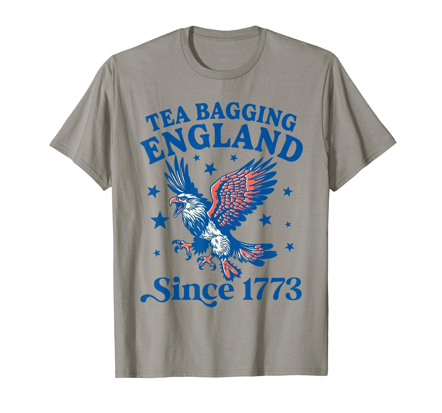 Tea Bagging England Since 1773 Patriotic Eagle 4th Of July T-Shirt