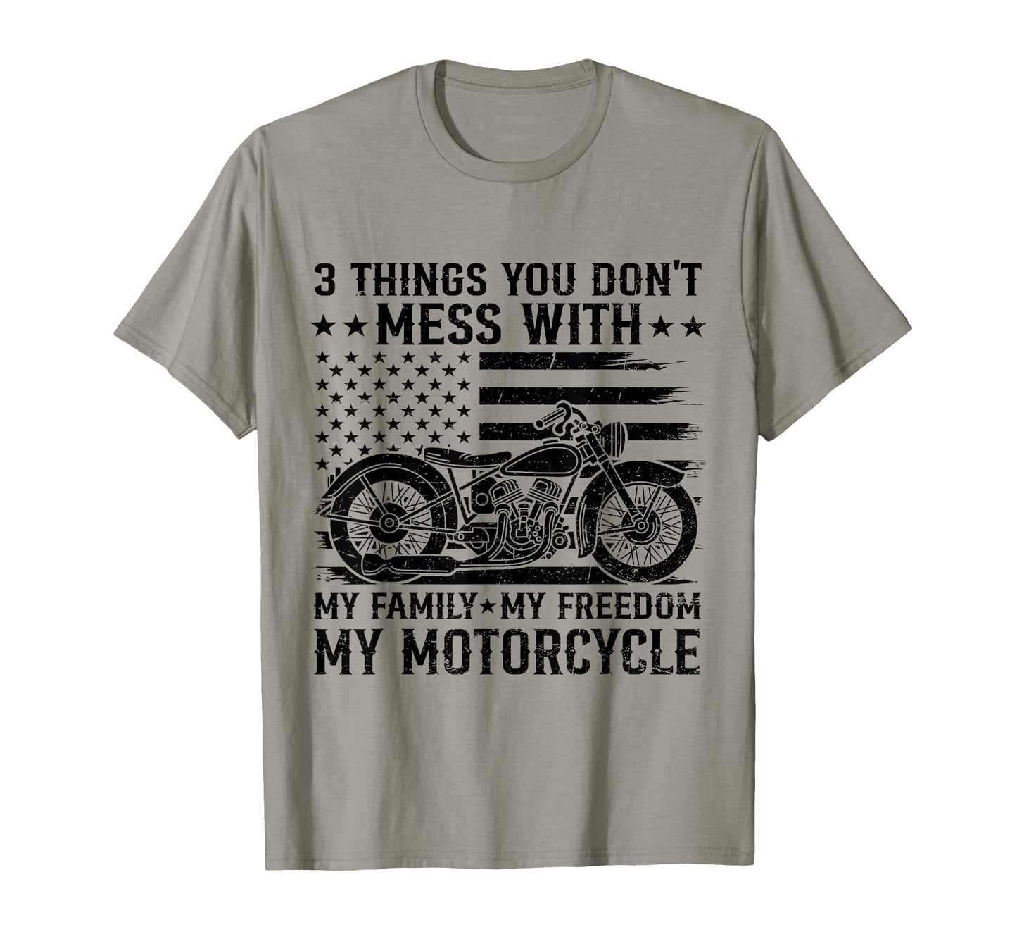 3 Things You Don't Mess with Flag US Motorcycle Biker Rider T-Shirt