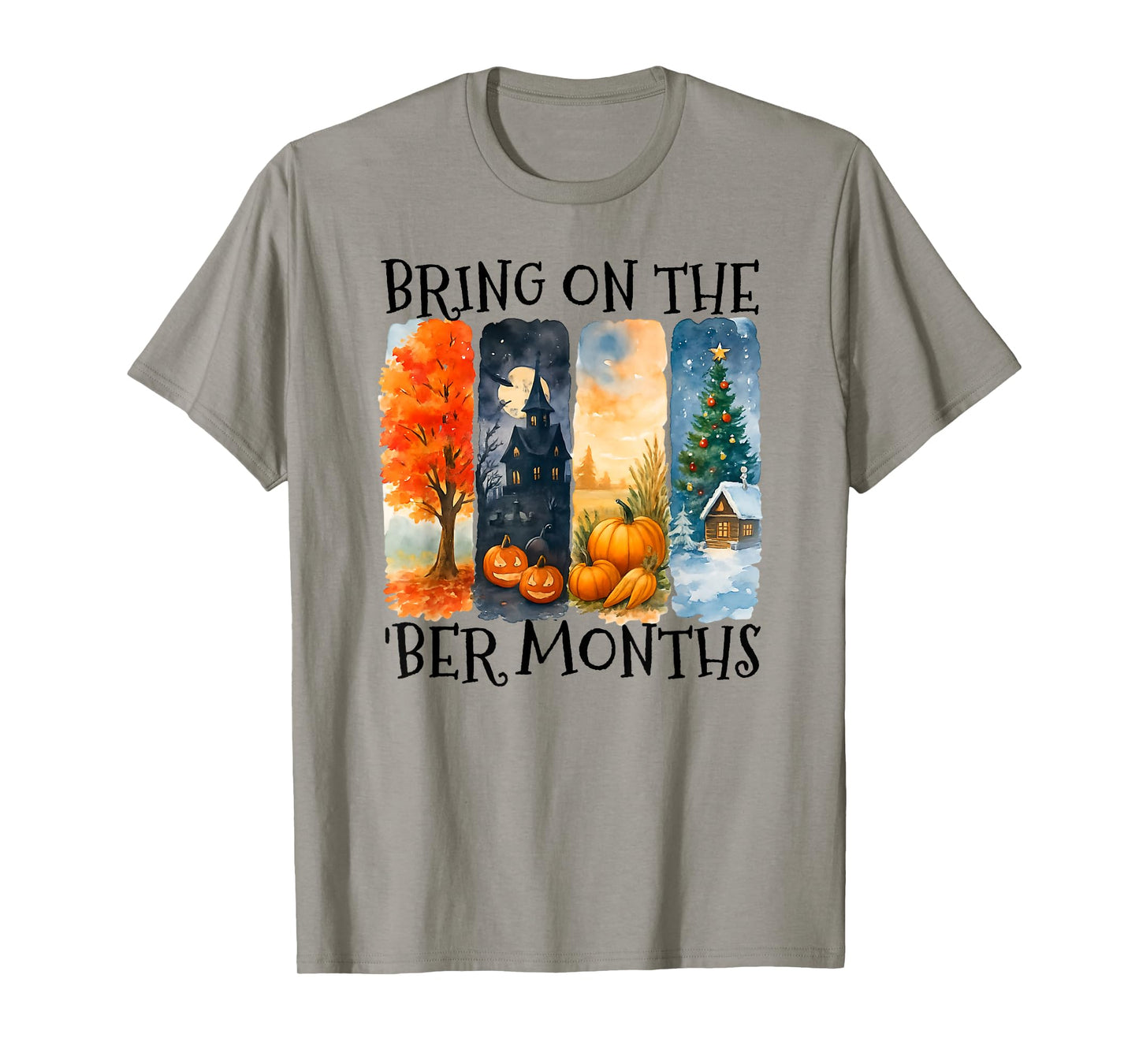 Bring On The BER Months Fall Winter Lover T-Shirt