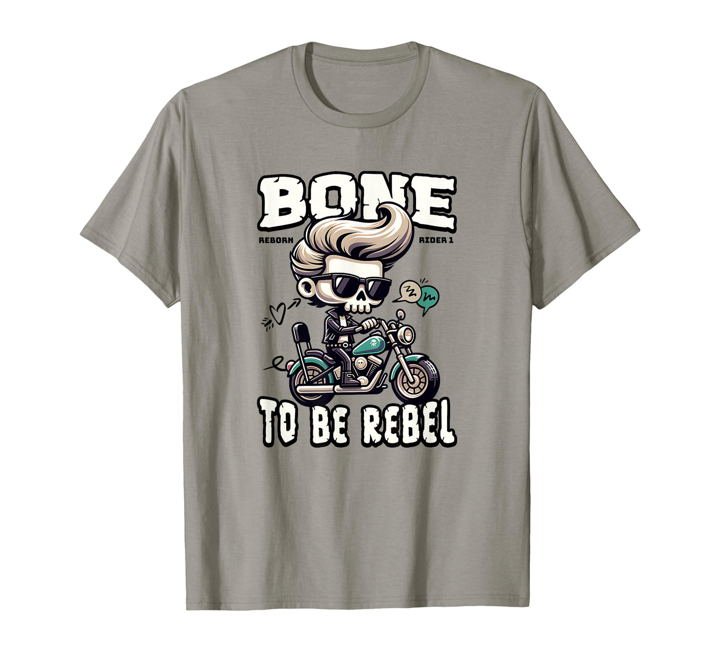 Funny Skeleton Biker Motorcycle, Bone to Be Rebel Rocker T-Shirt