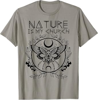 Nature Is My Church Moon Moth Witchcraft Wiccan Witch T-Shirt
