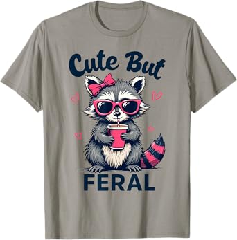 cute but feral girl summer raccoon funny women T-Shirt