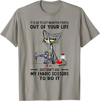 It Is Ok To Cut Negative People Out Of Your Life Just-D.on't T-Shirt