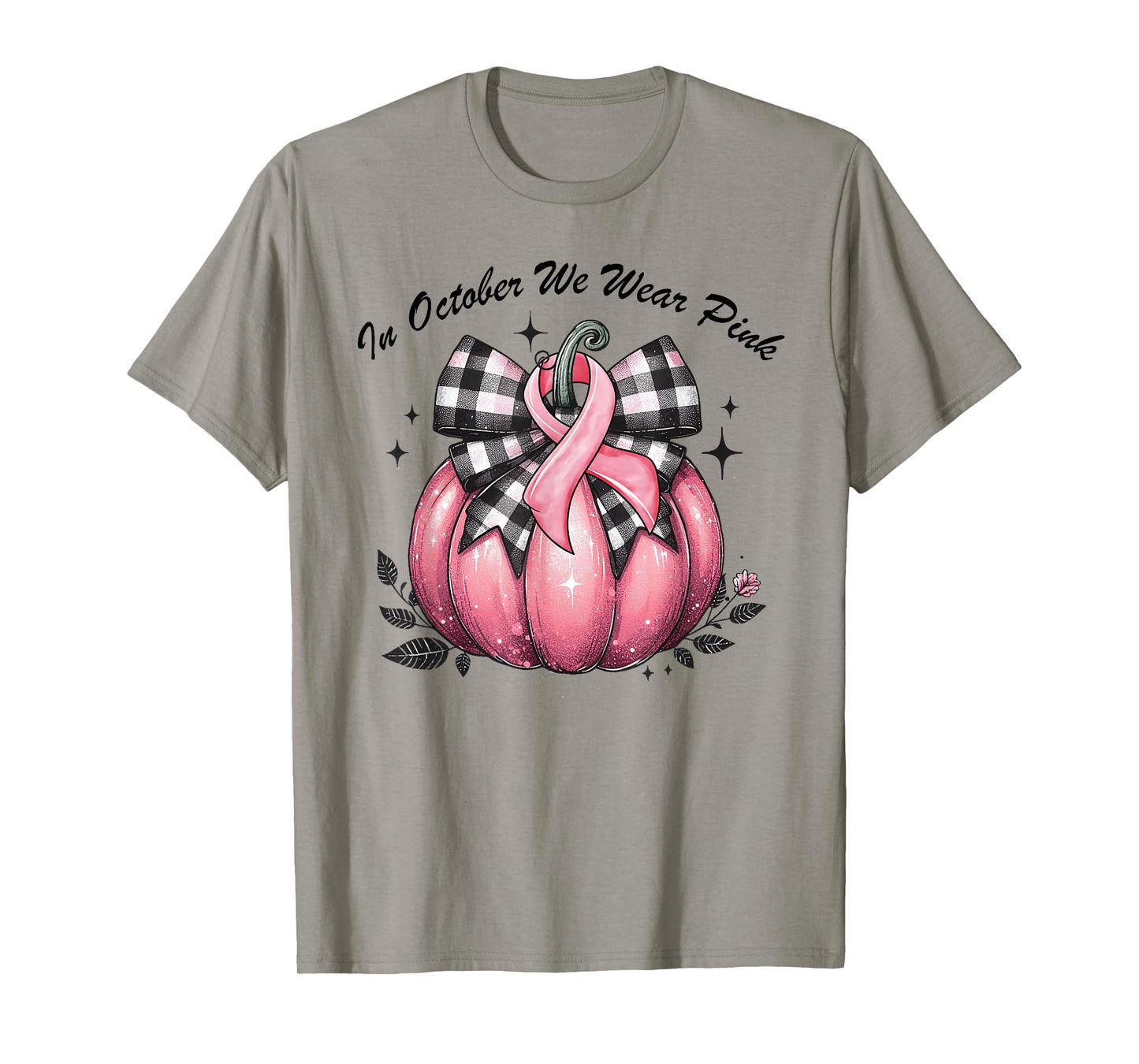 In October We Wear Pink Breast Cancer Pink Shirts For Women T-Shirt