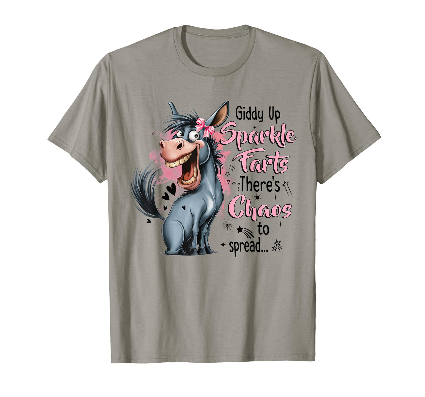 Funny Giddy Up Sparkle Farts There's Chaos To Spread T-Shirt