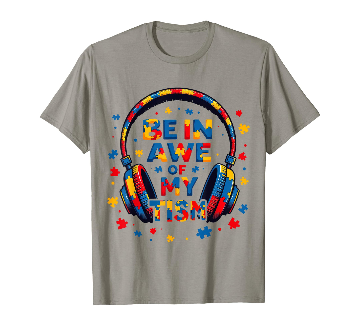 Be In Awe Of My Tism Be Kind Autism Puzzle/ Autism Autistic T-Shirt