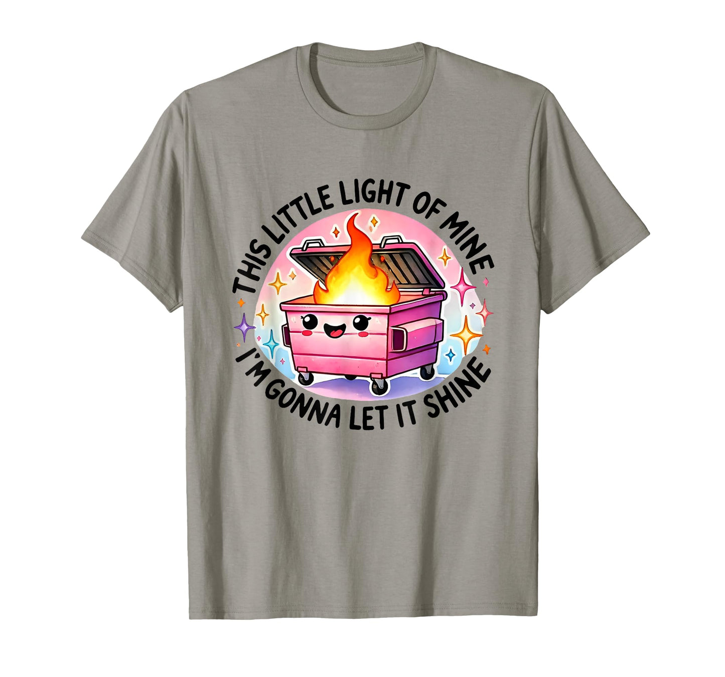 Funny This Little Light-Of Mine Lil Dumpster Fire T-Shirt