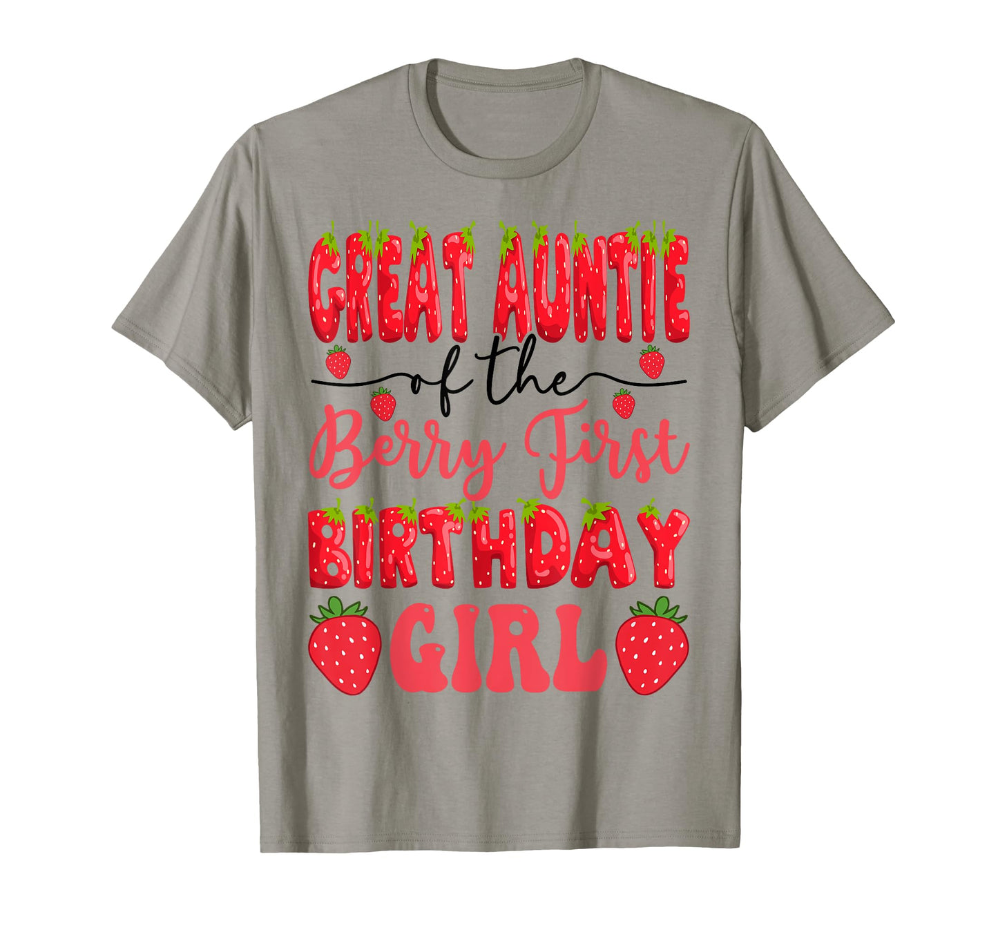 Great Auntie Of The Berry First Birthday Girl Strawberry T-Shirt