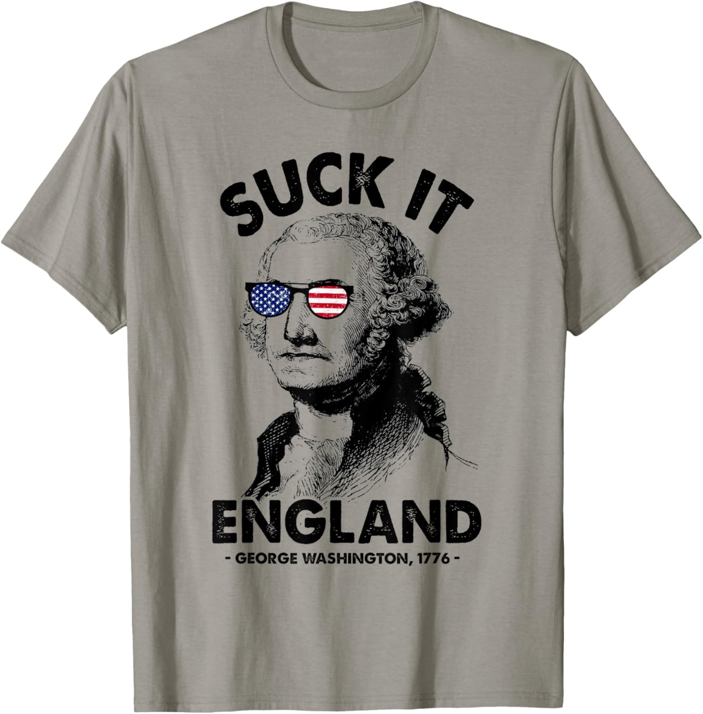 Suck It England Funny 4th of July George Washington 1776 T-Shirt