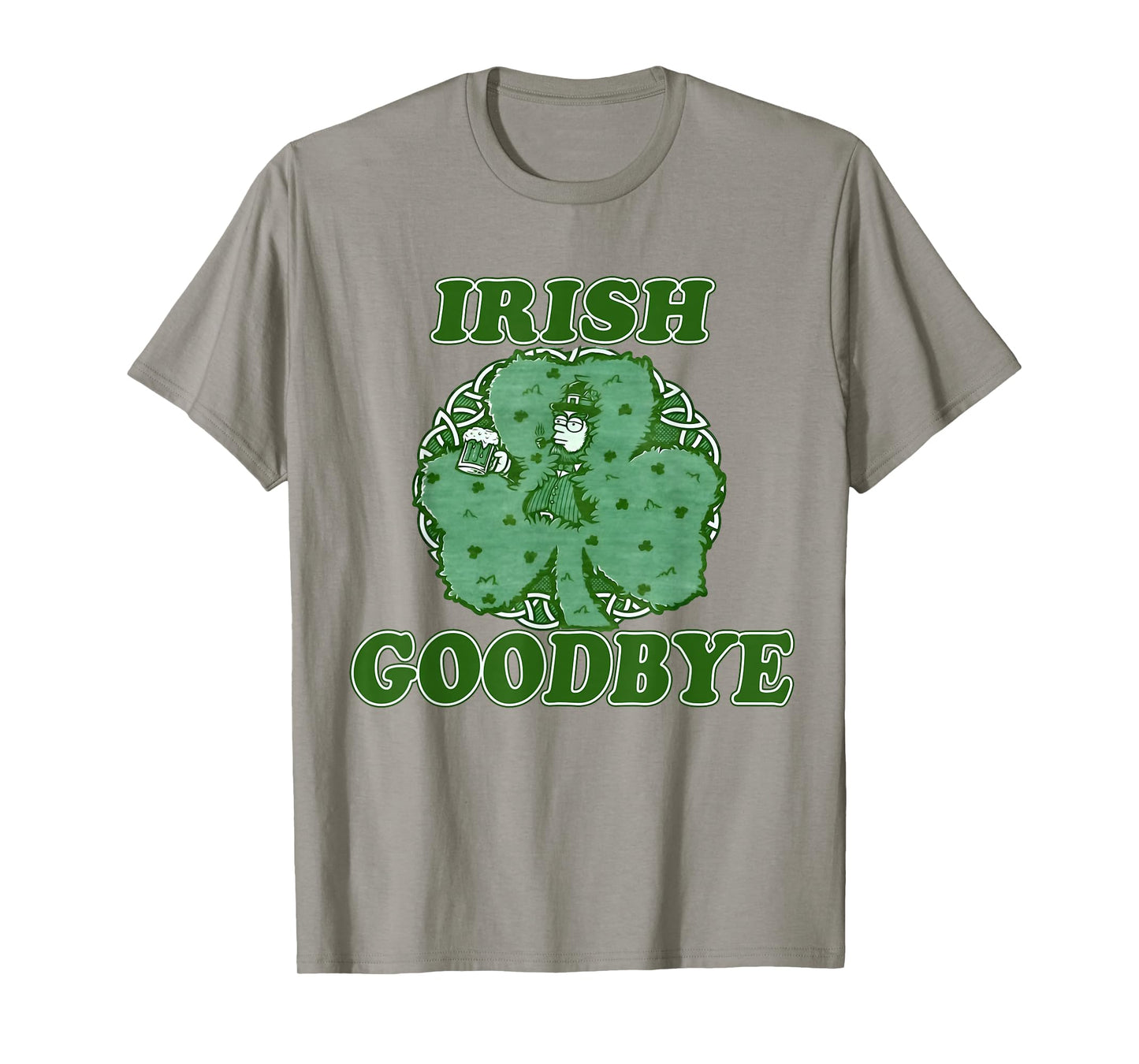 Irish Goodbye Leprechaun with Beer Shamrock St Patrick's Day T-Shirt - T-Shirt | Sand