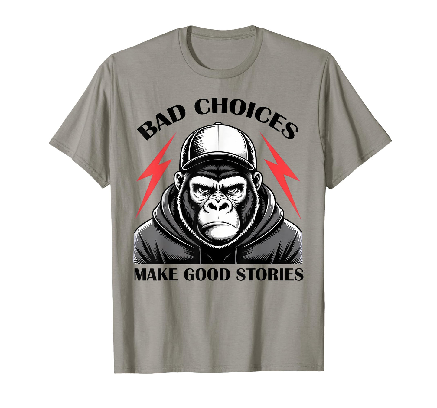 Sasquatch Bad Choices Make Good Stories Funny Sarcastic T-Shirt