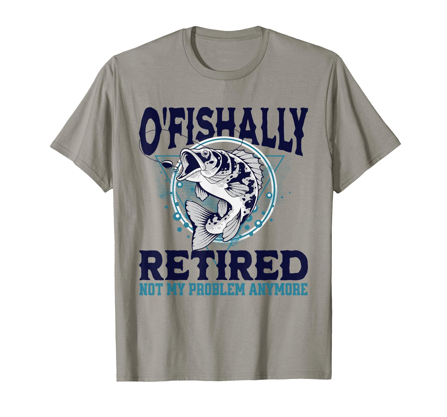 Funny O'fishally Retired Fisherman Retirement Fishing T-Shirt