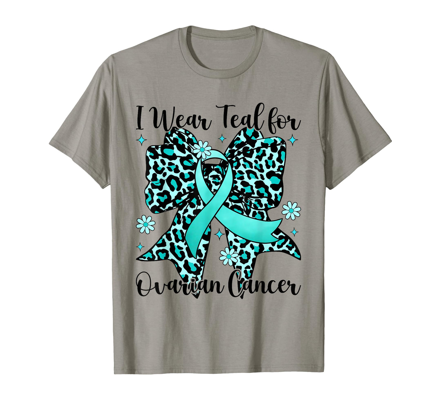 Leopard Bow I Wear Teal for Ovarian Cancer Awareness T-Shirt