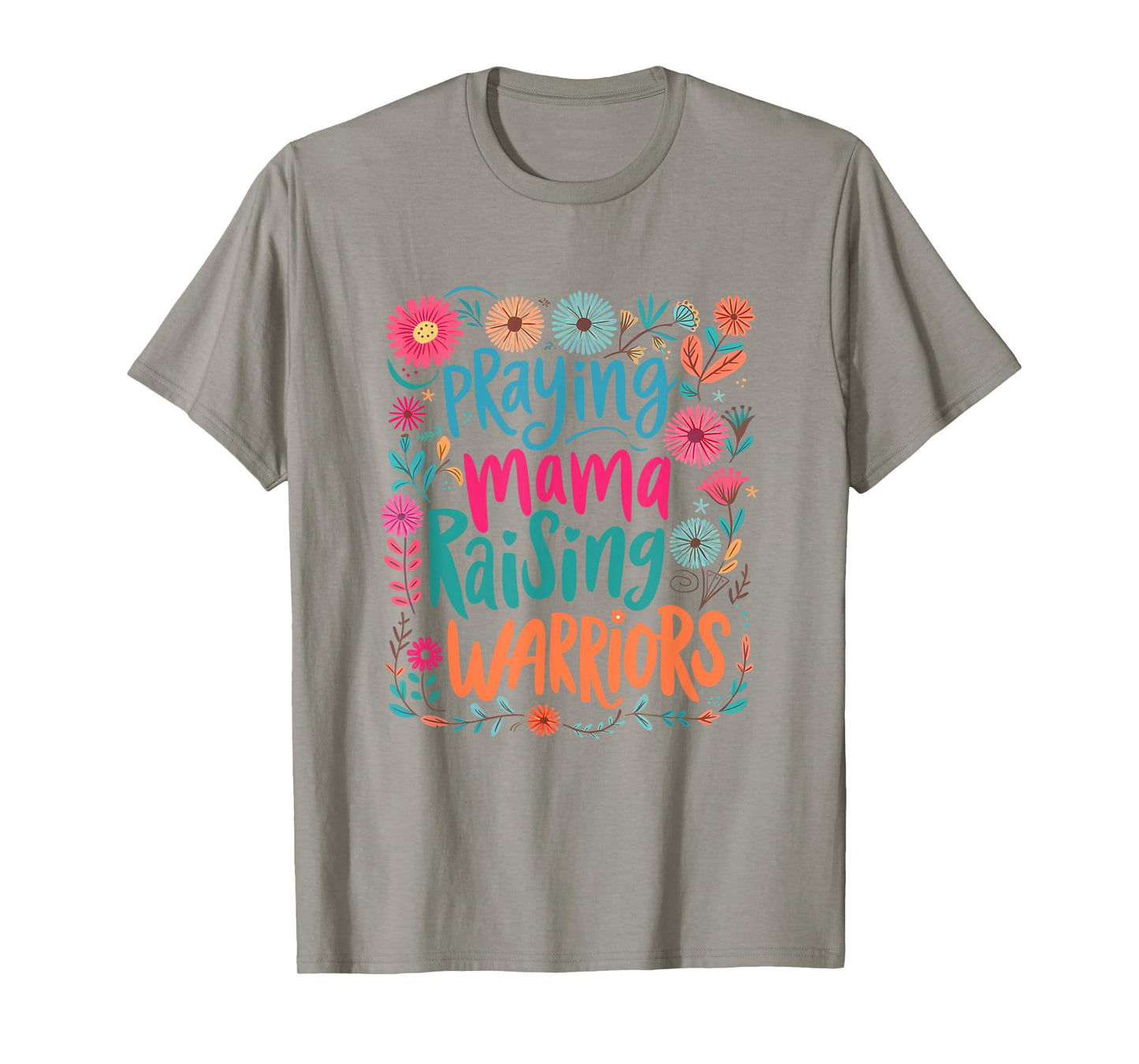 Praying Mama Raising Warriors Christian Mom Boho Floral T-Shirt