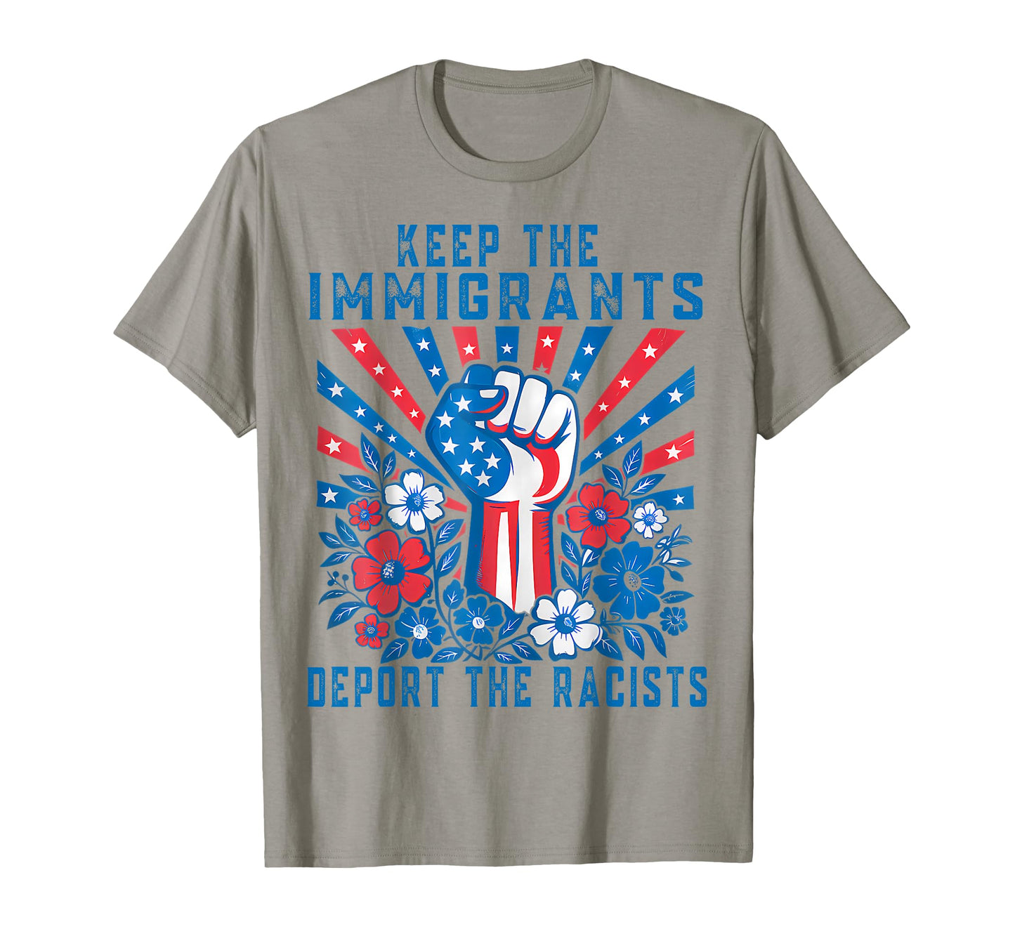 Keep Immigrants Deport Racists Retro Fist Women Men Kids T-Shirt