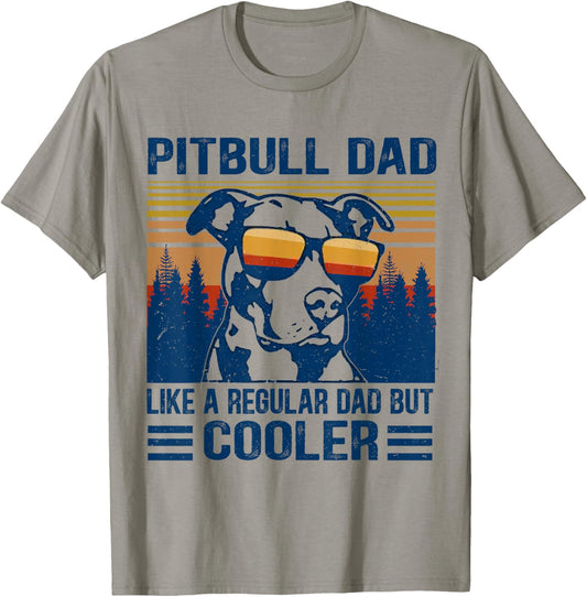 Vintage Pitbull Dad Like A Regular Dad But Cooler Funny Gift T-Shirt