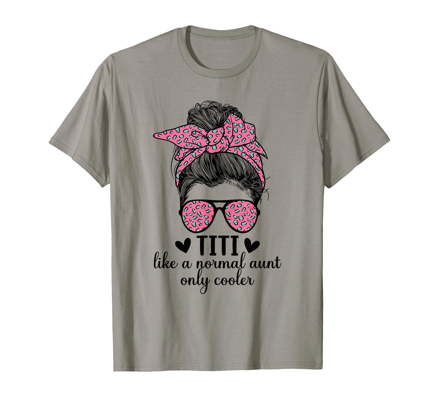 Titi Aunt Like A Normal Aunt Titi Auntie T-Shirt
