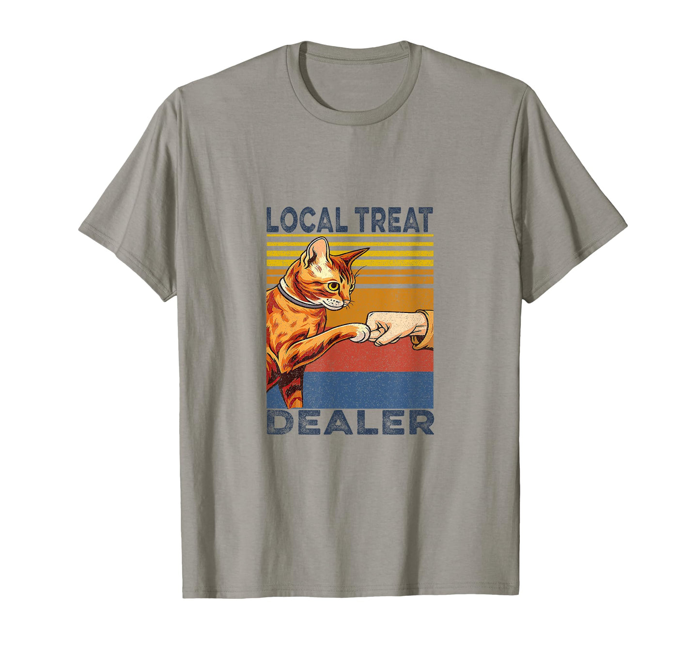 local treat dealer Cute and Funny Cat Kitty Lover Men Women T-Shirt