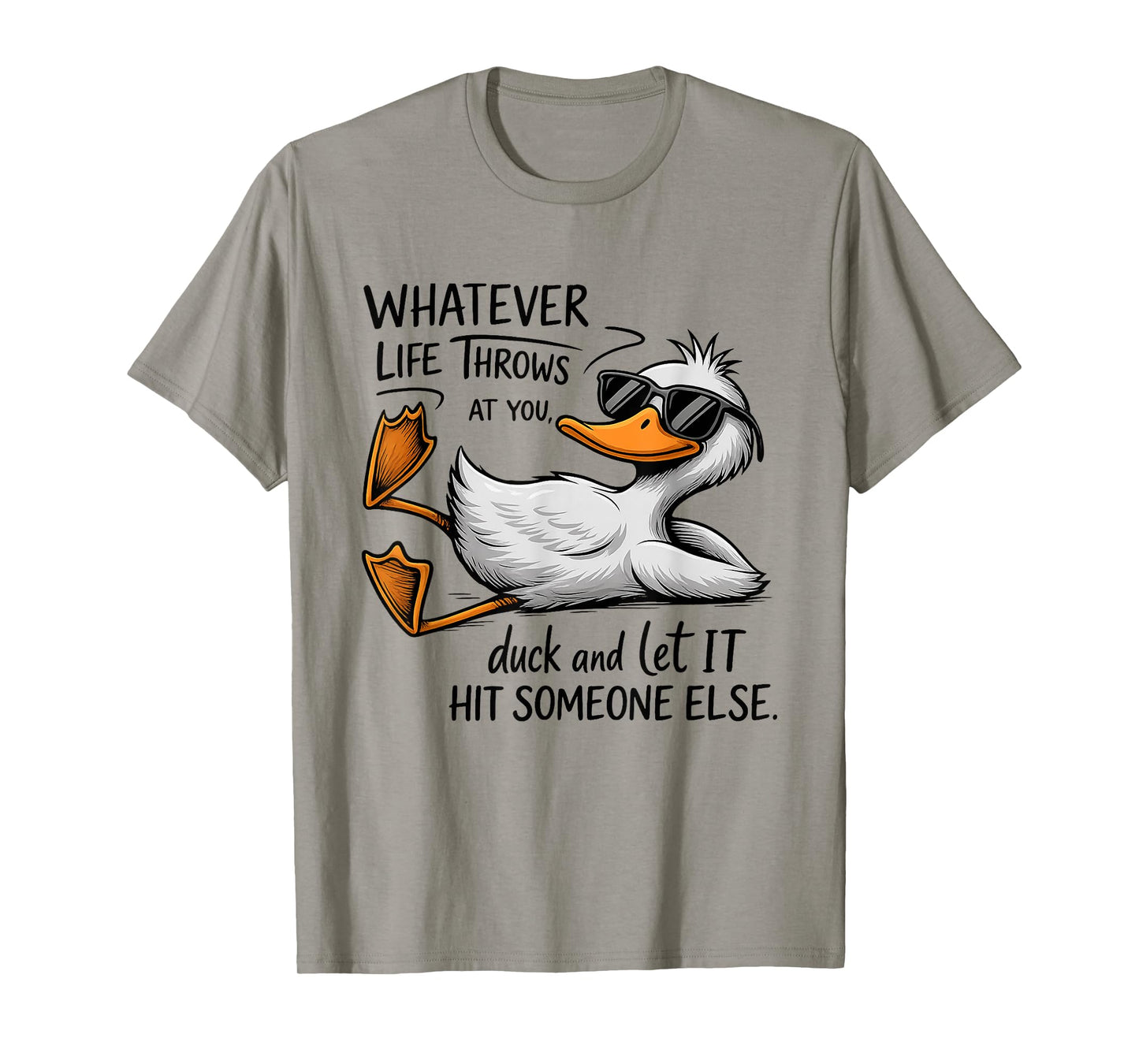 Funny Duck Shirt Funny Quote Graphic tees For Men Women Kids T-Shirt