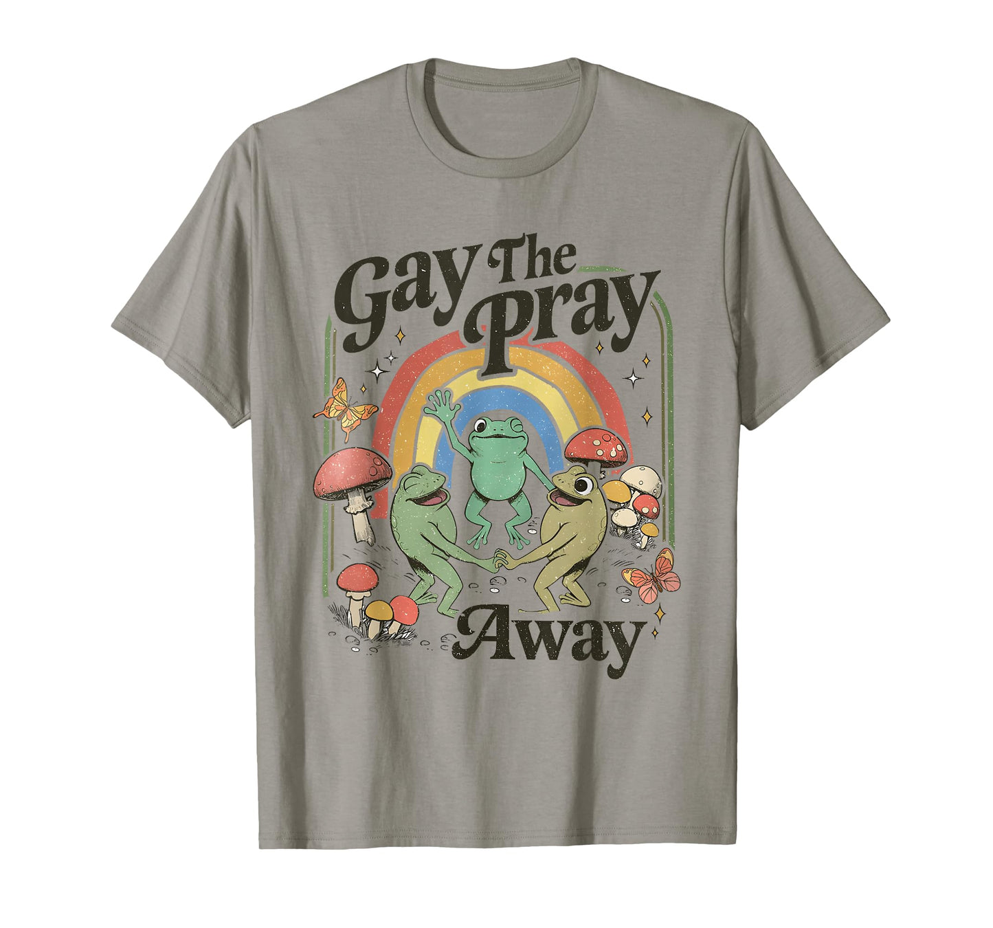 Gay The Pray Away Funny Frog For LGBT Gay Lesbian T-Shirt