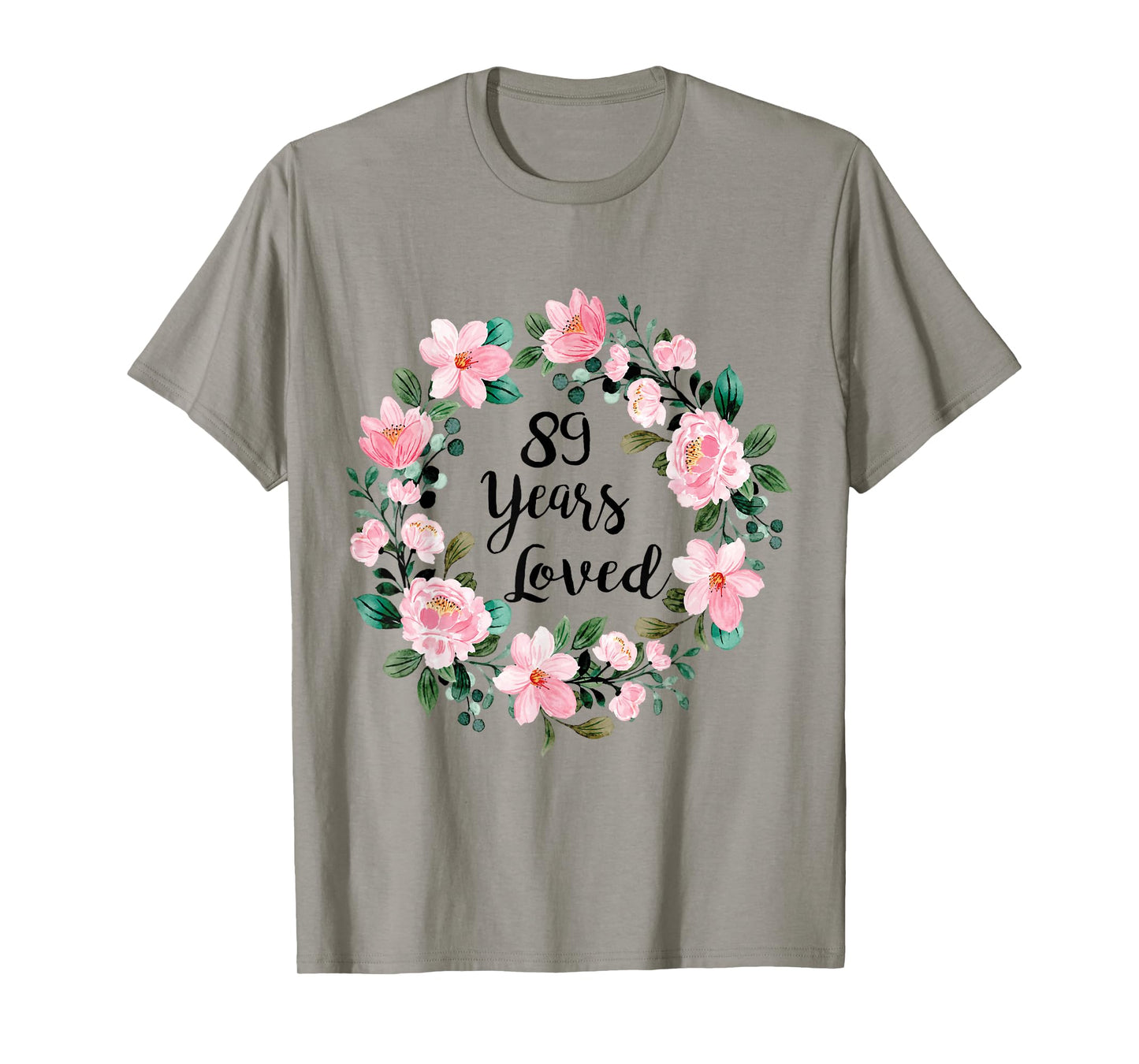 89 Years Loved Men Women 89 Years Old Cool 89th Birthday T-Shirt
