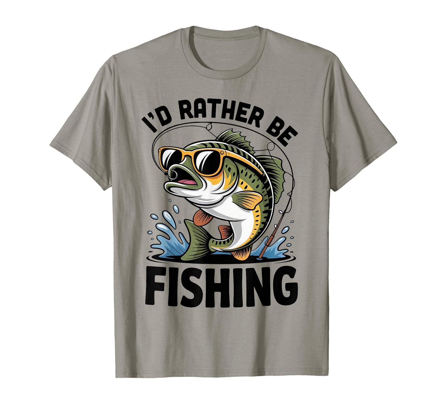 I'd Rather Be Fishing Bass Fish Fisherman Funny Fishing T-Shirt