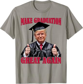 Make Graduation Great Again Funny Donald Trump Graduation T-Shirt