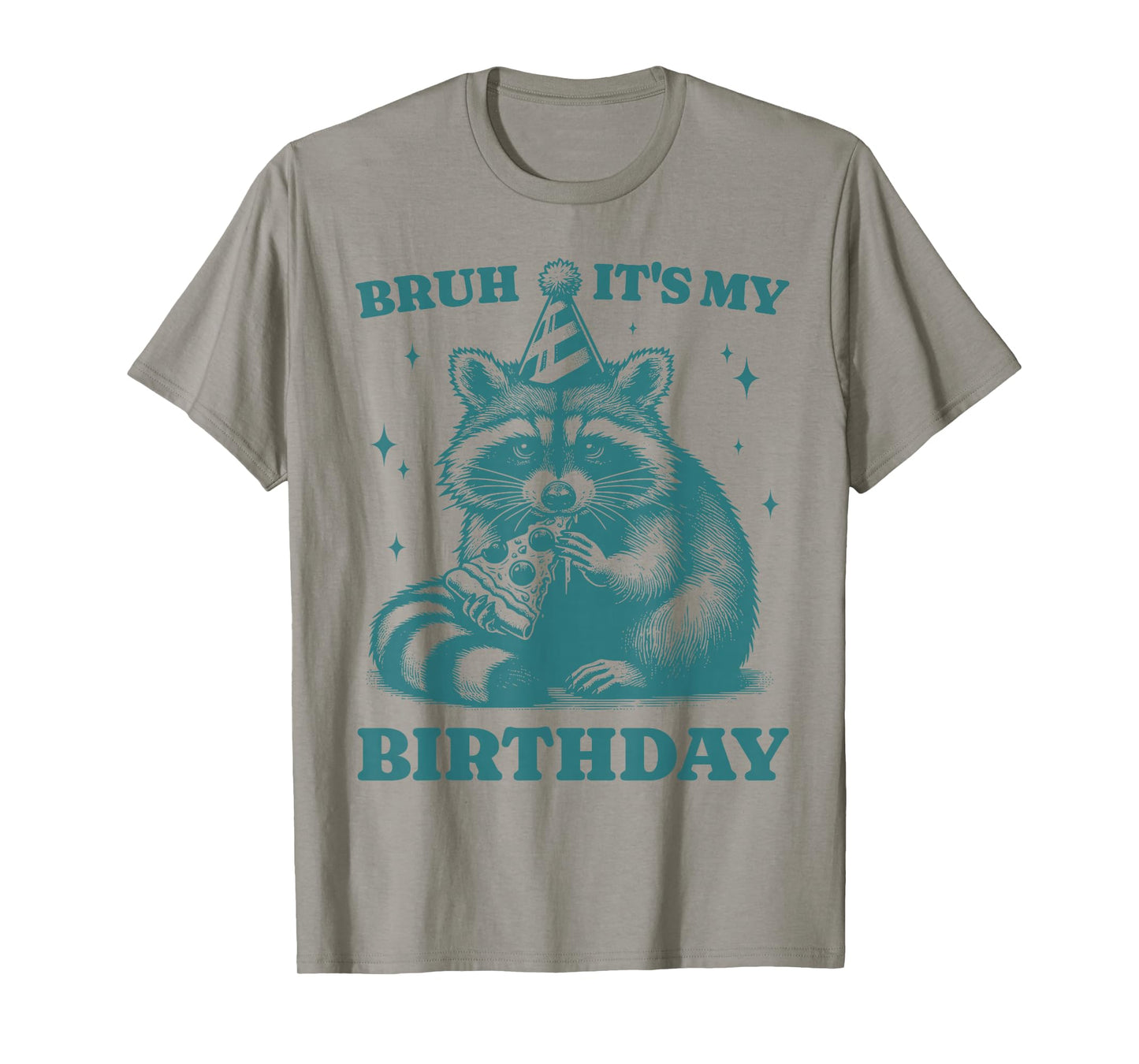 Bruh It's My Birthday Street Cat Raccoon Birthday Party T-Shirt