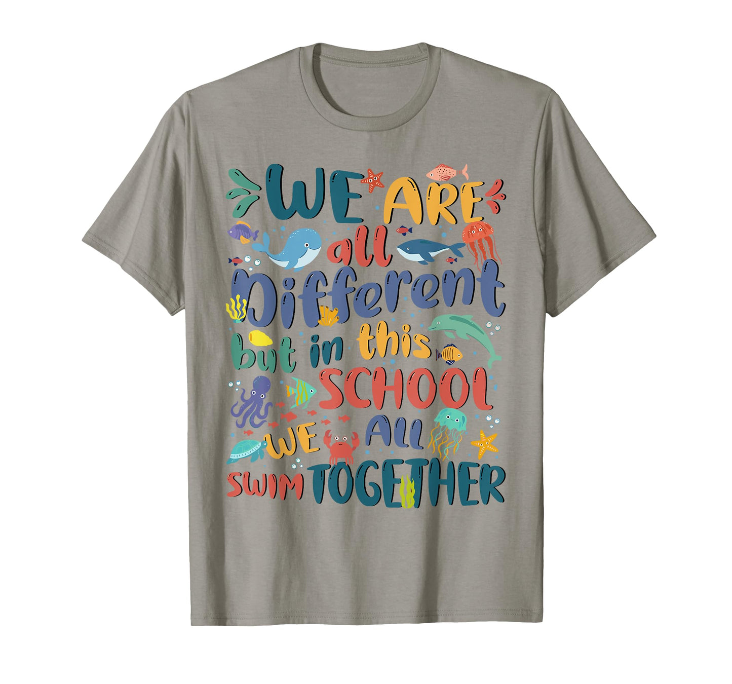 We Are Different But In This School We All Swim Together Kid T-Shirt