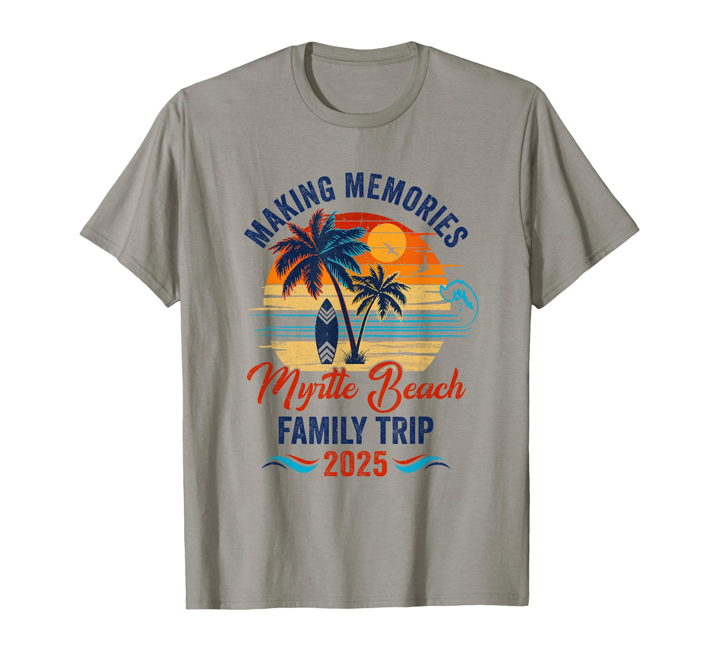 Myrtle Beach Family Vacation 2025 Making Memories Together T-Shirt