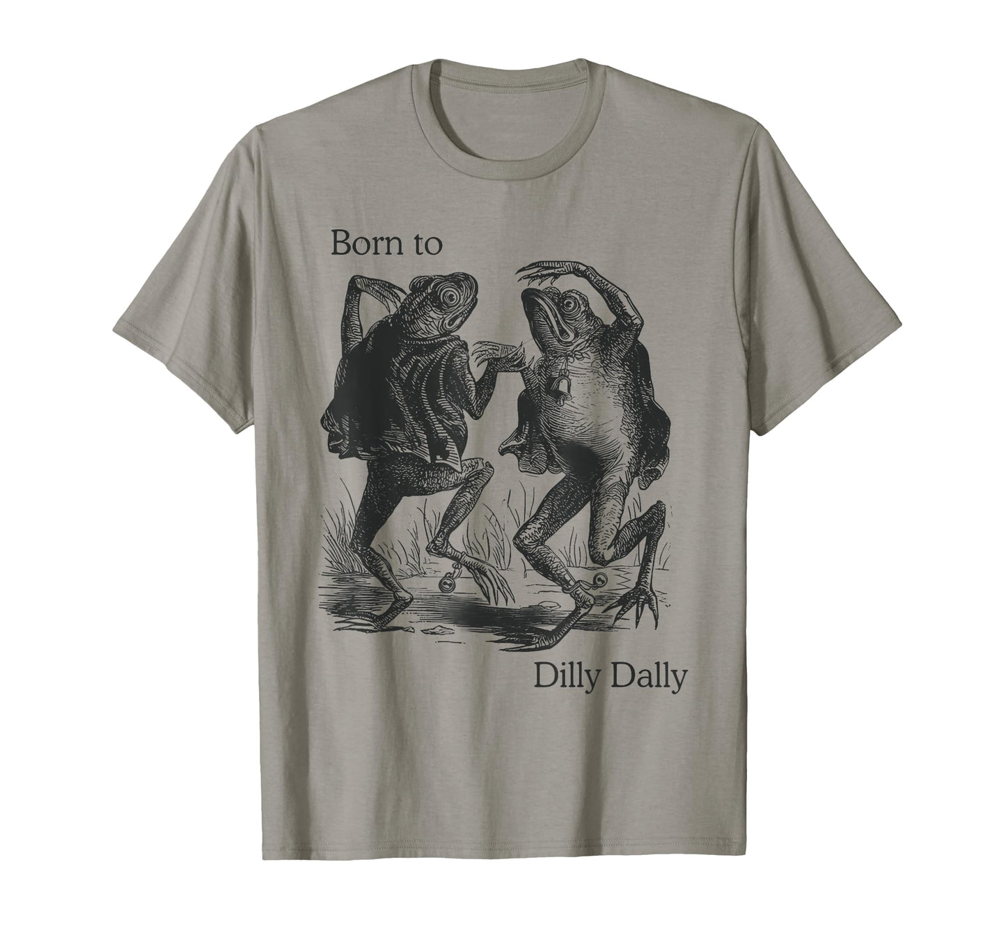 Vintage Style Born To Dilly Dally Frog Dancing Frog T-Shirt