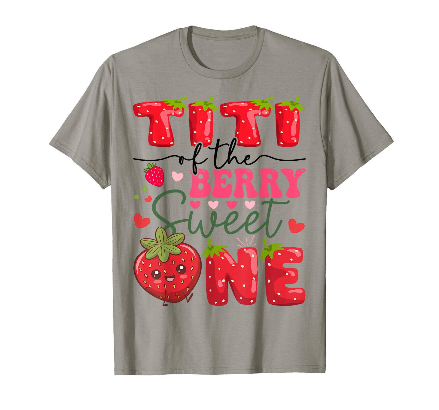 Titi Of The Berry Sweet One 1St Birthday Strawberry T-Shirt