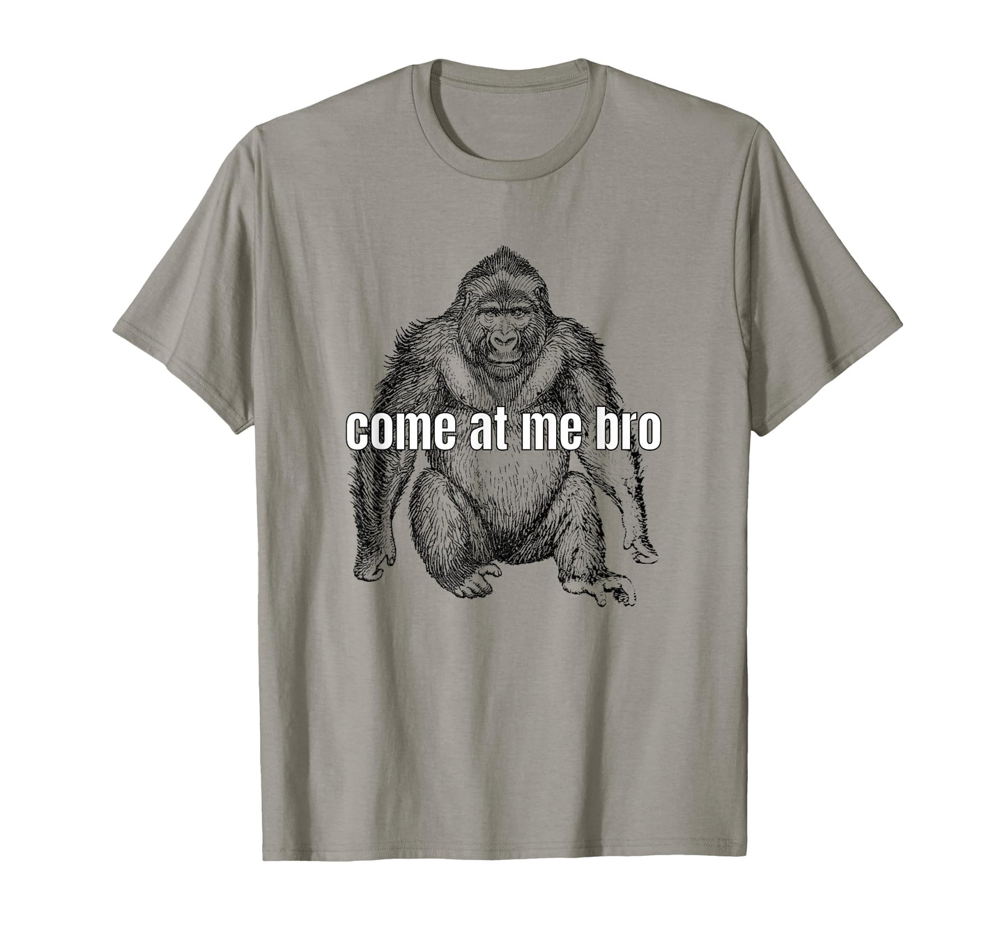 Come At Me Bro Funny Gorilla Fighter T-Shirt