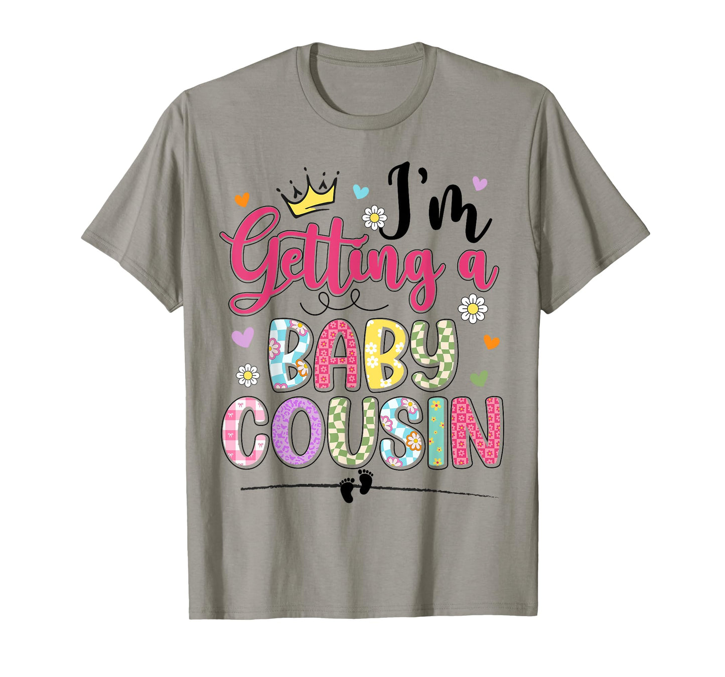 I'm getting a Baby Cousin Pregnancy Announcement Big Cousin T-Shirt