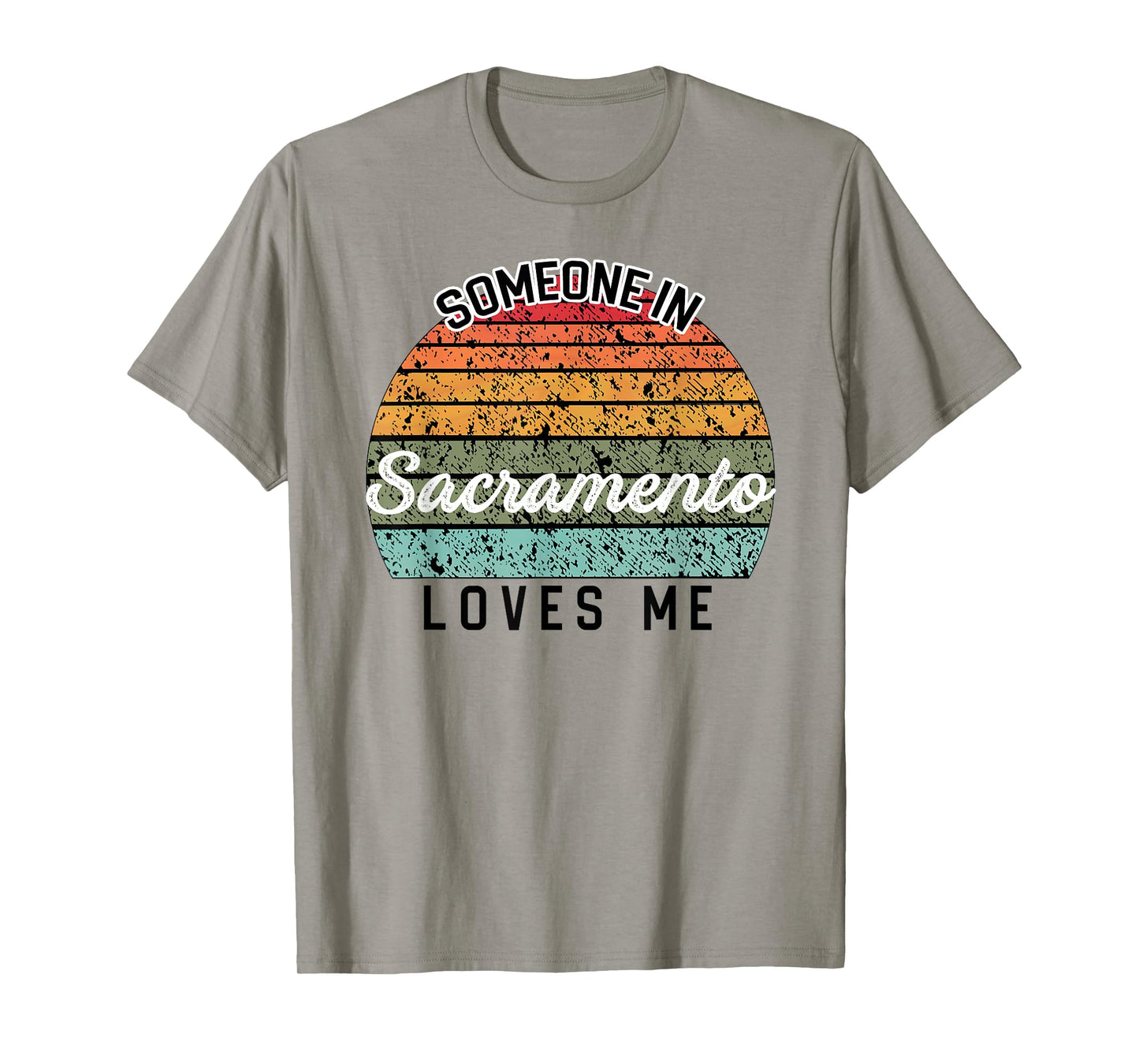 Someone in Sacramento Loves Me United States Family Travel T-Shirt