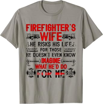 Firefighter's Wife of A Firefighter Wife Proud Fire Wife T-Shirt