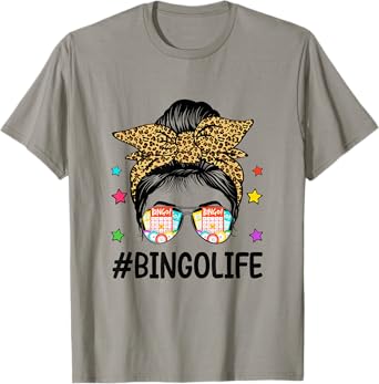 Bingo Life Messy Bun Bingo Lover Grandma Mom Mothers Day T-Shirt