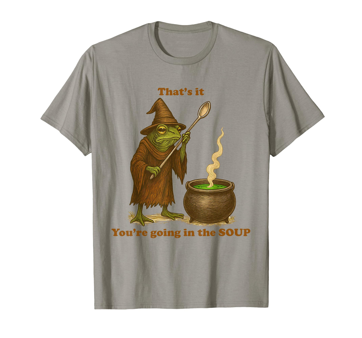 That's It You're Going in The Soup Funny Frog Meme Japanese T-Shirt
